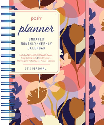 Posh: Planner Undated Monthly/Weekly Calendar: Pink Silhouette Floral by Andrews McMeel Publishing