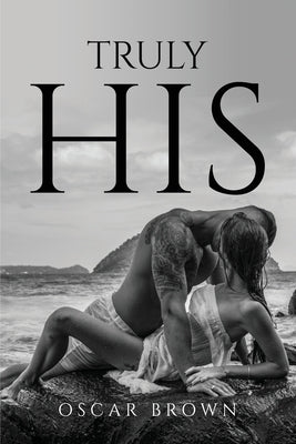 Truly His by Oscar Brown