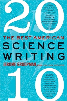 The Best American Science Writing by Groopman, Jerome