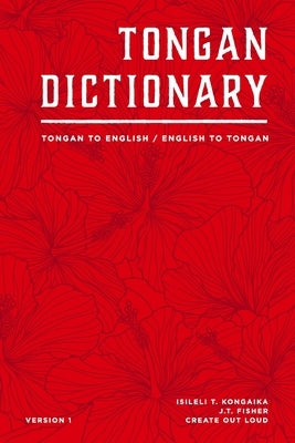 Tongan Dictionary: Tongan To English / English To Tongan by Fisher, J. T.