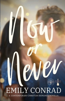 Now or Never by Conrad, Emily