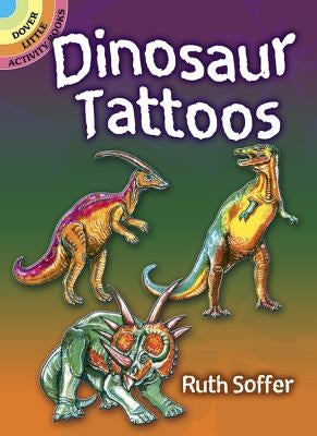 Dinosaur Tattoos by Soffer, Ruth