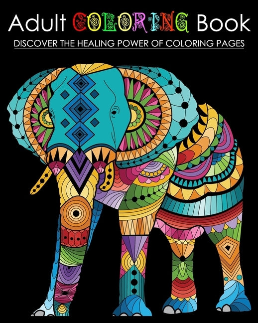 Adult Coloring Book: Discover The Healing Power of Mandala Pages by Mistry, Nitin