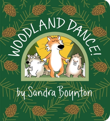 Woodland Dance! by Boynton, Sandra