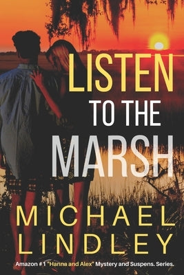 Listen to the Marsh by Lindley, Michael