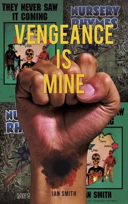 Vengeance is Mine by Smith, Ian
