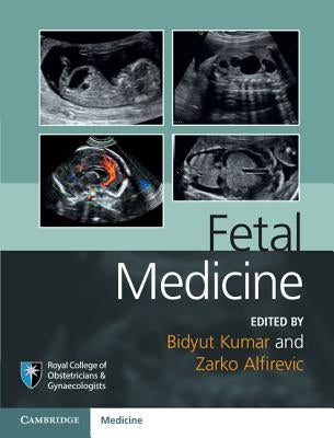 Fetal Medicine by Kumar, Bidyut