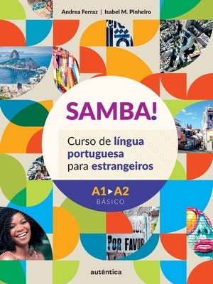 SAMBA! Curso de língua portuguesa para estrangeiros by Ferraz, Andrea