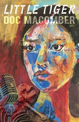 Little Tiger by Macomber, Doc