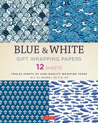 Blue & White Gift Wrapping Papers - 12 Sheets: High-Quality 18 X 24 Inch (45 X 61 CM) Wrapping Paper by Tuttle Publishing