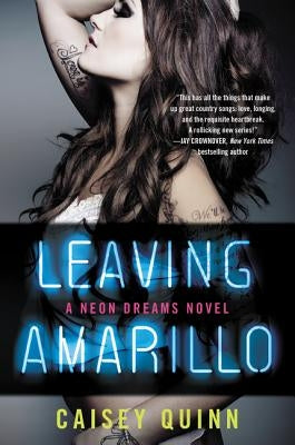 Leaving Amarillo by Quinn, Caisey