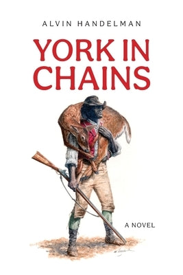 York in Chains by Handelman, Alvin