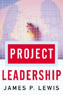 Project Leadership by Lewis, James
