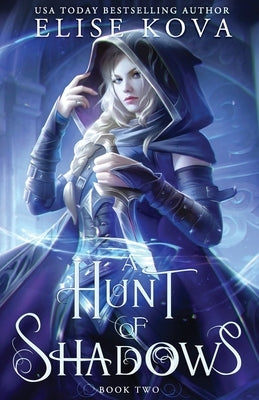 A Hunt of Shadows by Kova, Elise