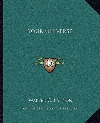 Your Universe by Lanyon, Walter C.