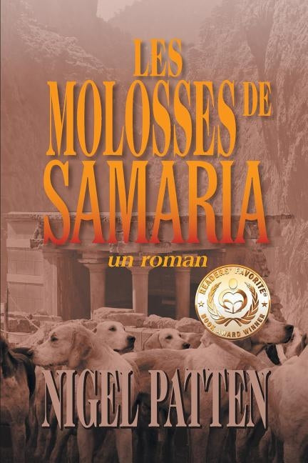 Les Molosses de Samaria: Un Roman by Patten, Nigel