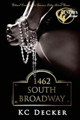 1462 South Broadway: Where Club Membership Opens the Door to your Wildest Erotic Romance Yet by Decker, Kc