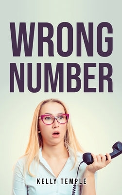 Wrong Number by Kelly Temple