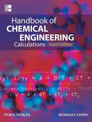 Handbook of Chemical Engineering Calculations by Hicks, Tyler