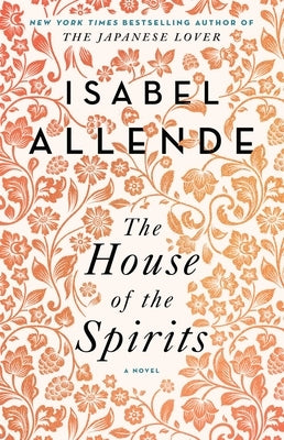 The House of the Spirits by Allende, Isabel