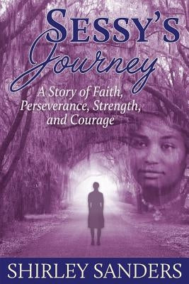 Sessy's Journey by Sanders, Shirley