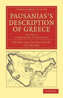 Pausanias's Description of Greece by Frazer, James George