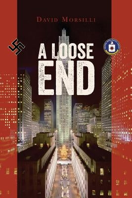 A Loose End by Morsilli, David