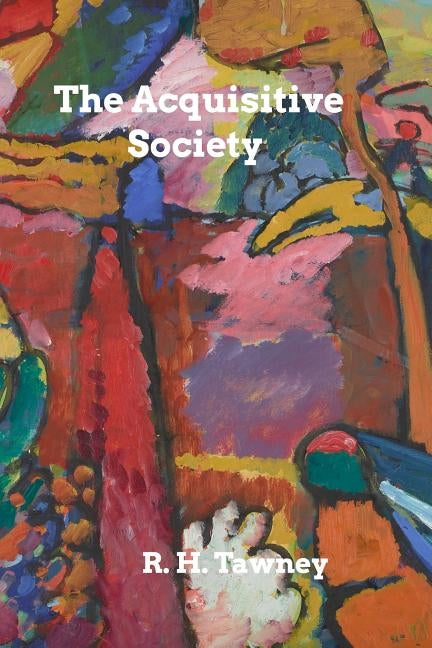The Acquisitive Society by Tawney, R. H.