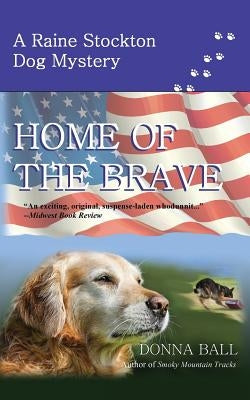 Home of the Brave by Ball, Donna