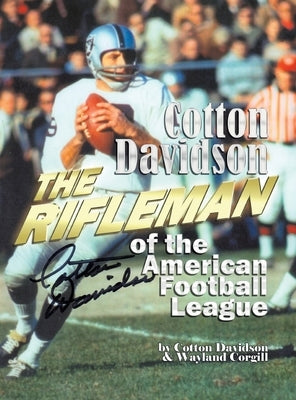 Cotton Davidson - The Rifleman of the AFL by Corgill, Wayland