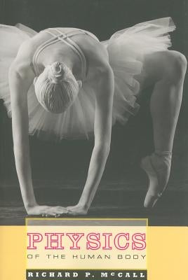 Physics of the Human Body by McCall, Richard P.