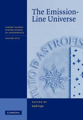 The Emission-Line Universe by Cepa, Jordi