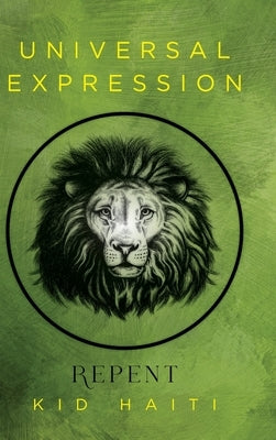 Universal Expression: Repent by Haiti, Kid