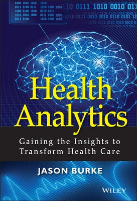 Health Analytics by Burke, Jason