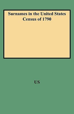 Surnames in the United States Census of 1790 by American Council