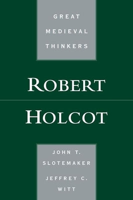 Robert Holcot by Slotemaker, John T.