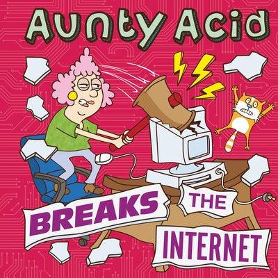 Aunty Acid Breaks the Internet by Backland, Ged