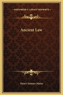 Ancient Law by Maine, Henry James Sumner