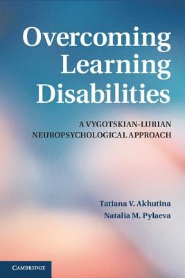 Overcoming Learning Disabilities by Akhutina, T. V.