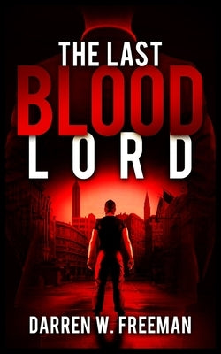 The Last Blood Lord by Freeman, Darren