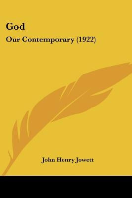 God: Our Contemporary (1922) by Jowett, John Henry