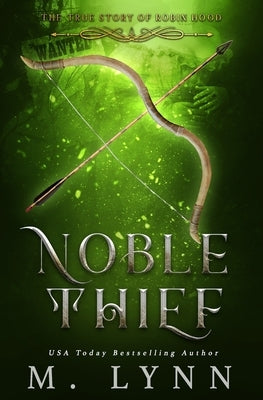 Noble Thief by Lynn, M.