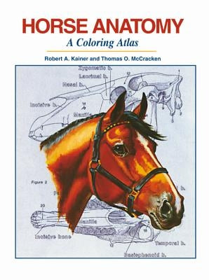 Horse Anatomy: A Coloring Atlas by Kainer, Robert A.