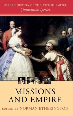 Missions and Empire by Etherington, Norman