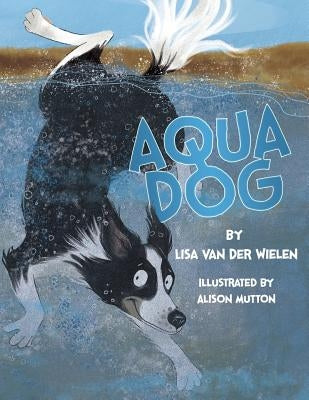 Aqua Dog by Van Der Wielen, Lisa