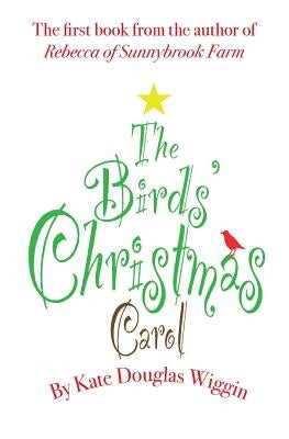 The Birds' Christmas Carol by Wiggin, Kate Douglas