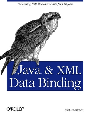 Java and XML Data Binding by McLaughlin, Brett