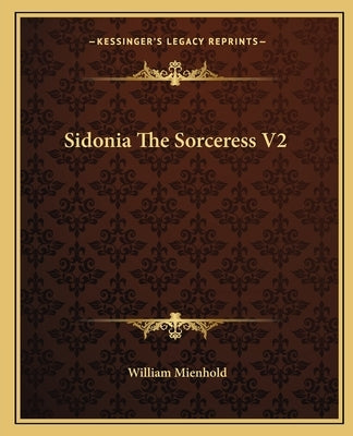 Sidonia the Sorceress V2 by Mienhold, William