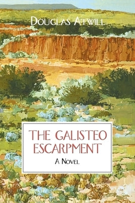 The Galisteo Escarpment by Atwill, Douglas