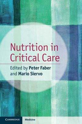 Nutrition in Critical Care by Faber, Peter
